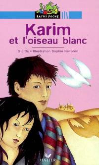 Karim et l'oiseau blanc