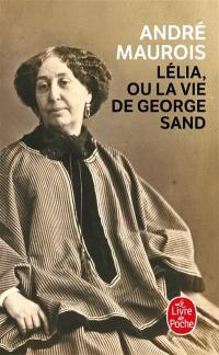 Lélia ou La vie de George Sand