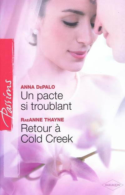 Un pacte si troublant. Retour à Cold Creek