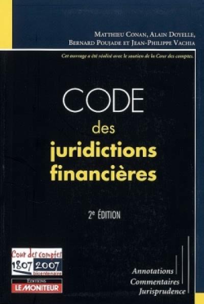 Code des juridictions financières : annotations, commentaires, jurisprudence