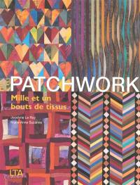 Patchwork, mille et un bouts de tissus