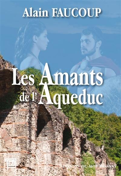 Les amants de l'aqueduc