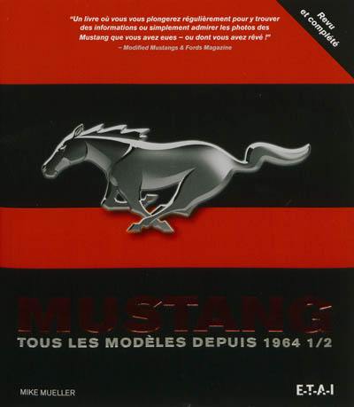 Mustang : tous les modèles depuis 1964 1-2