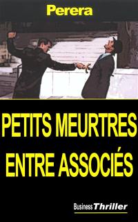 Petits meurtres entre associés