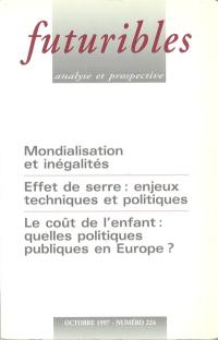 Futuribles 224, octobre 1997. Mondialisation et inégalités : Effet de serre : enjeux techniques et politiques