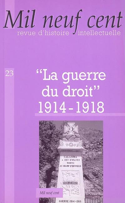 Mil neuf cent, n° 23. La guerre du droit, 1914-1918