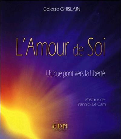 L'amour de soi : unique pont vers la liberté