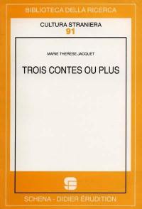 Trois contes ou plus