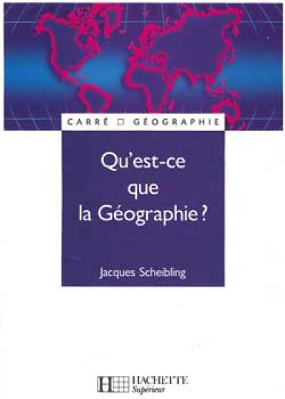 Qu'est-ce que la géographie ?