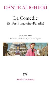 La Comédie : poème sacré : Enfer, Purgatoire, Paradis