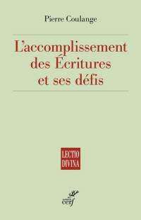 L'accomplissement des Ecritures et ses défis