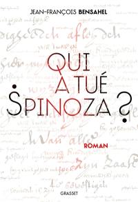 Qui a tué Spinoza ?