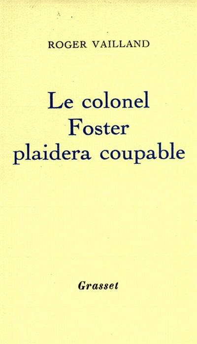 Le colonel Foster plaidera coupable