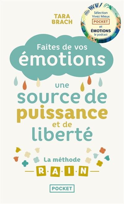 Faites de vos émotions une source de puissance et de liberté : la méthode Rain