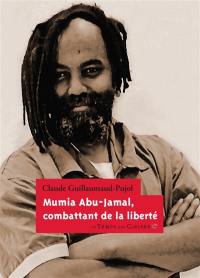 Mumia Abu-Jamal, combattant de la liberté