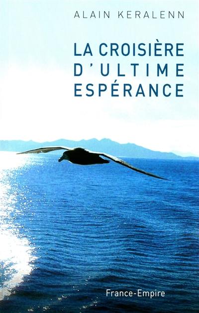 La croisière d'ultime espérance