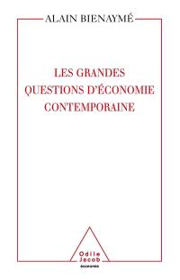 Les grandes questions d'économie contemporaine : la science d'un monde imparfait