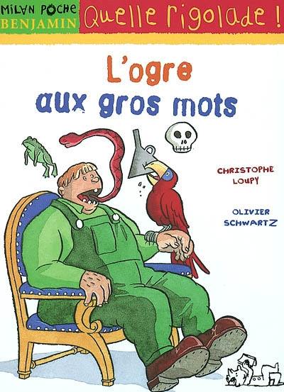 L'ogre aux gros mots