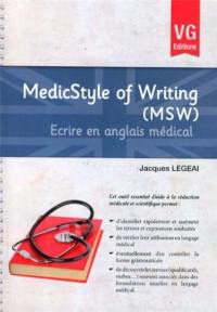 Medicstyle of writing (MSW). Ecrire en anglais médical