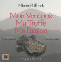 Mon Ventoux, ma truffe, ma passion