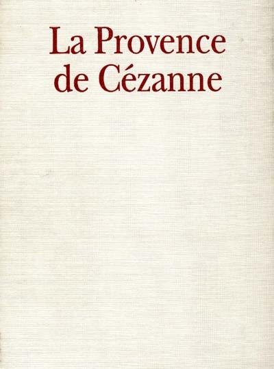 La Provence de Cézanne