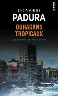 Une enquête de Mario Conde. Ouragans tropicaux