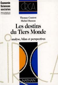 Les Destins du tiers-monde : analyse, bilan, perspectives