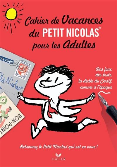 Cahier de vacances du Petit Nicolas pour les adultes