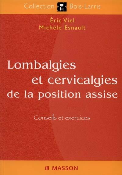 Lombalgies et cervicalgies de la position assise : conseils et exercices