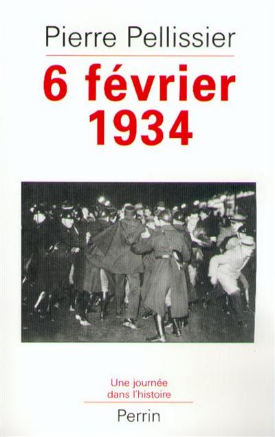 6 février 1934 : la République en flammes