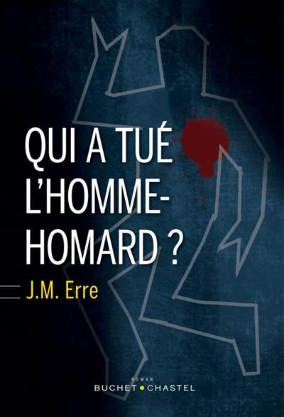 Qui a tué l'homme-homard ?