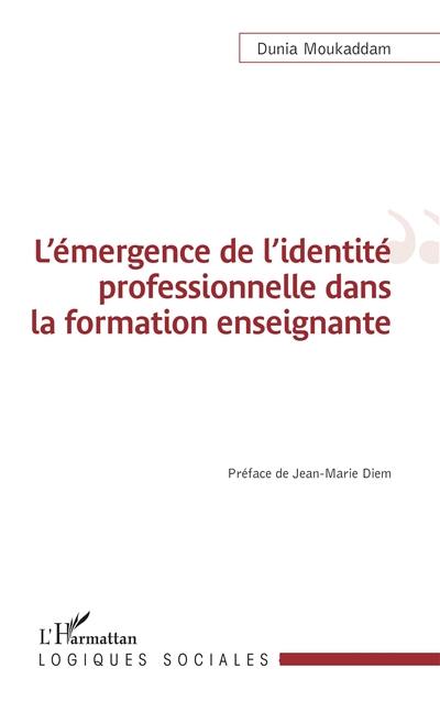 L'émergence de l'identité professionnelle dans la formation enseignante