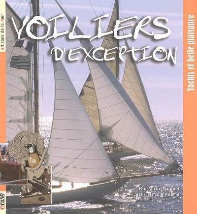 Voiliers d'exception : yachts et belle plaisance