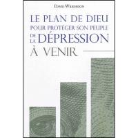 Le plan de Dieu pour protéger son peuple de la dépression à venir