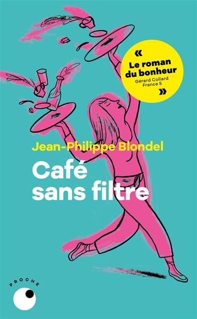 Café sans filtre