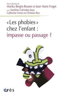 Les phobies chez l'enfant : impasse ou passage ?