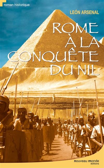 Rome à la conquête du Nil : l'expédition de Néron au coeur de l'Afrique