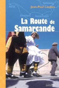 La route de Samarcande