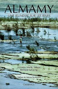 Almamy. Vol. 1. Une jeunesse sur les rives du fleuve Niger