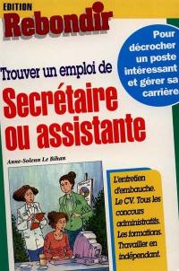 Un emploi de secrétaire ou d'assistante