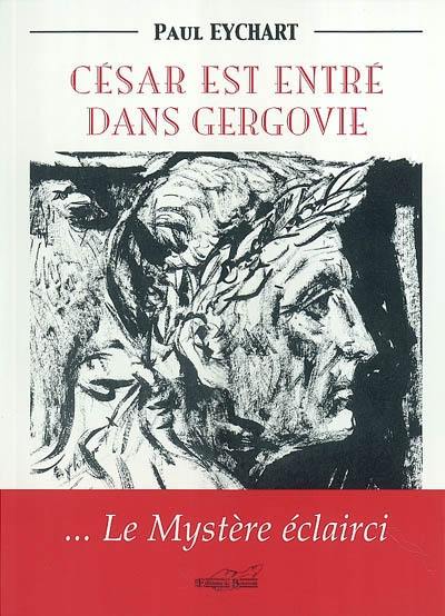 César est entré dans Gergovie