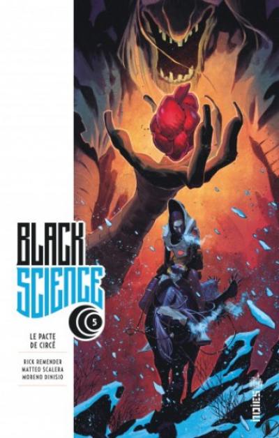 Black science. Vol. 5. Le pacte de Circé