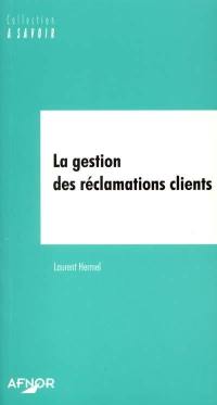 La gestion des réclamations clients