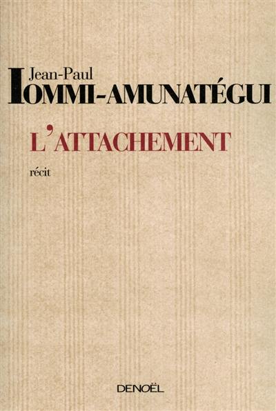 L'attachement : récit