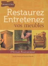 Restaurez, entretenez vos meubles