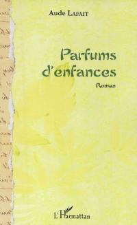 Parfums d'enfances