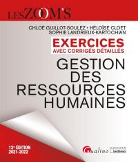 Gestion des ressources humaines : exercices avec corrigés détaillés : 2021-2022