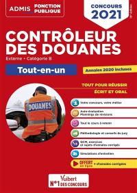 Contrôleur des douanes : externe, catégorie B, tout-en-un : concours 2021