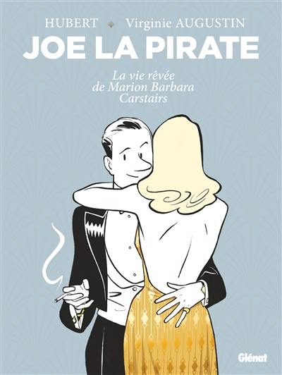 Joe la pirate : la vie rêvée de Marion Barbara Carstairs