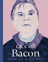 Ca, c'est Bacon